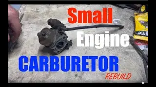 Small Engine Carburetor Rebuild Step by Step How to Rebuild a Carburetor