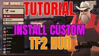 TF2: HOW TO install a CUSTOM TF2 HUD | Quick, Simple & Easy [2026]