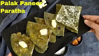 Palak Paneer Paratha, Healthy & Delicious Recipe pf Palak Paneer Paratha