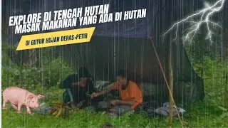MEMBANGUN SELTER DI TENTANG HUTAN || DI GUYUR HUJAN DERAS+PETIR