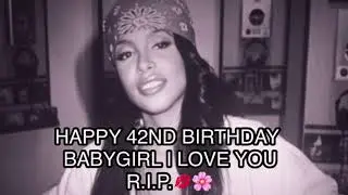 HAPPY 42ND BIRTHDAY BABYGIRL R.I.P 💋🌸🎂🎉 🎈😇