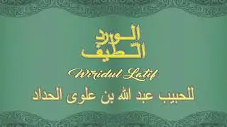 WIRDUL LATHIF (IMAM HADDAD RA) @bukuhariannikita