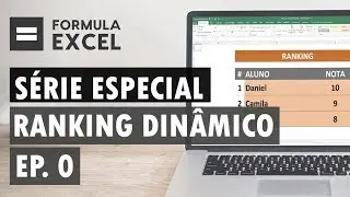 EXCEL Série: Ranking | Introdução (EP. 0)