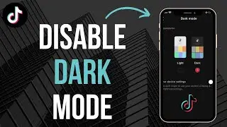 How To Disable Dark Mode On TikTok (Quick)