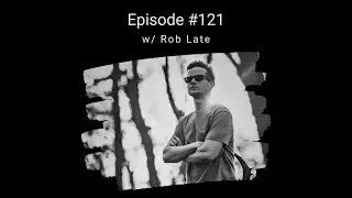 Interview with Rob Late - Ableton Music Producer Podcast: EP 121
