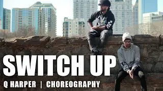 Switch Up by Tiffany Evans | Q Harper and Lance Washington Dance Choreography