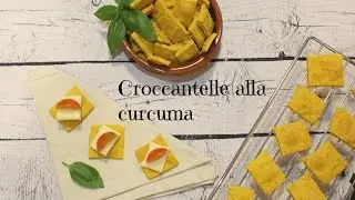Croccantelle alla curcuma - Videoricetta Panecioccolata&cannella