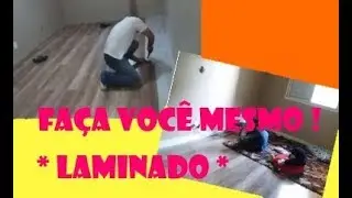 Faça você mesmo - instalando Piso Laminado