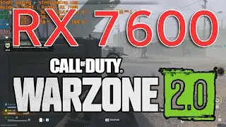 RX 7600: COD Warzone 2.0 DMZ 1080p Extreme with Ryzen 9 7950X