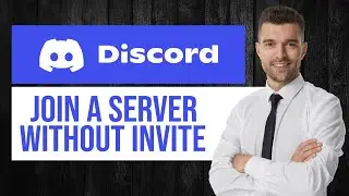 How to Join a Discord Server without an Invite (in 2024)