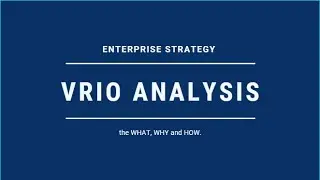 VRIO ANALYSIS  The what ,why and how