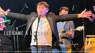 Cesar Darío - Llévame a la Cruz