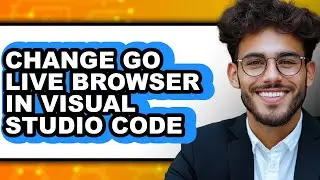 How to Change Go Live Browser in Visual Studio Code (only Way)