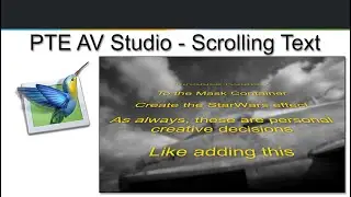 137 - 5 Minute Video - PTE AV Studio -  Scrolling Text