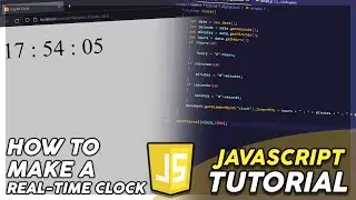 How to make a Real-time Clock? - JavaScript Tutorial