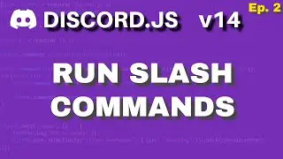 [2024] Run Slash Commands | Discord.js v14