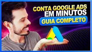 Como CRIAR e CONFIGURAR sua Conta no Google Ads