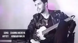 Channa Mereya | Armaan Malik Unplugged