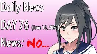 Daily Yandere Simulator News - Day 76 (June 14th, 2026)