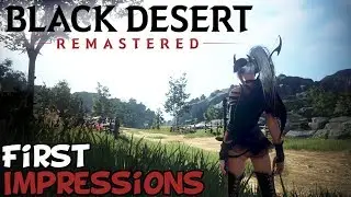 Black Desert Remastered First Impressions 