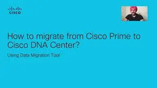 How to migrate from Cisco Prime to Cisco DNA Center?