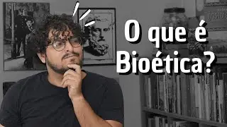 O que é bioética?