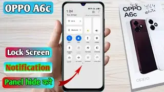 oppo a6c lock screen notification panel hide, oppo a6c notification bar off, oppo a6c