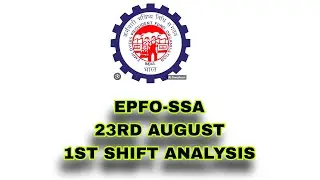 EPFO-SSA 23RD AUGUST, 1ST SHIFT ANALYSIS #epfo #epfossa #epfo_latest_news_2023