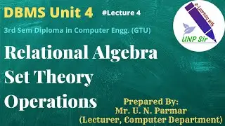 Unit 4 Lecture 4 Set Theory Operations in Relational Algebra