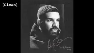 I'm Upset (Clean) - Drake