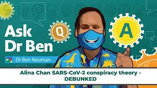 Alina Chan SARS-CoV-2 conspiracy theory - DEBUNKED 