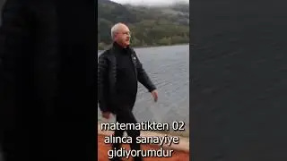 matematikten 02 alınca sanayiye gidiyorumdur