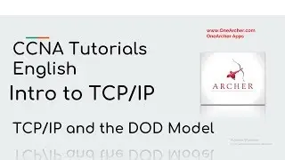 TCP/IP and the DOD Model | OneArcher | CCNA Tutorials English