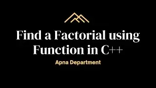 Find a Factorial using Function in C++ || @apnadepartment || #programming #question #answer #coding