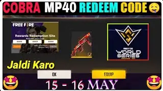 Free Fire Redeem Code Today 15 May | Cobra Mp40 Redeem Code | FF Redeem Code Today