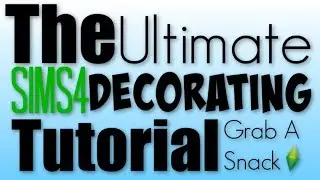 My Decorating Formula Complete Tutorial Sims 4 Decorating Tutorial 40 Minutes Long!!