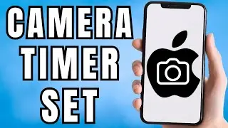 How to Set Timer On iPhone Camera