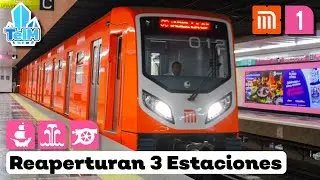 Abren 3 ESTACIONES más en la LINEA 1 del METRO CDMX!