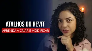 COMO CRIAR ATALHOS DE COMANDOS NO REVIT