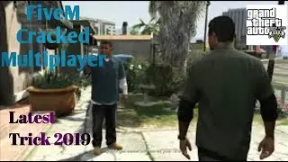 GTA V Cracked Multiplayer{Via FiveM}|Latest Trick 2019