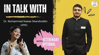 IN TALK WITH ||  UPSC CSE  || IDES || Dr.Nawas Sharafuddin || Veterinary doctor || SKUAST/Vets diary