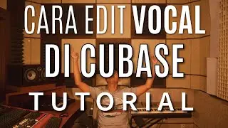 Cara Edit Vocal Di Cubase