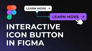 Interactive Icon Button in Figma | Quick Easy Tutorial