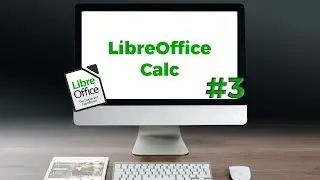Tutorial - LibreOffice Calc#3