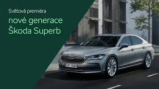 Nová Škoda Superb - Vyrazte na světovou premiéru | Škoda Auto