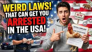 Weird Laws That Can Get You Arrested in the USA