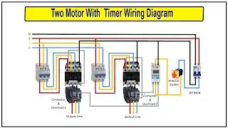 How to Make Two Motor With Timer Wiring Diagram | motor control circuit with timer