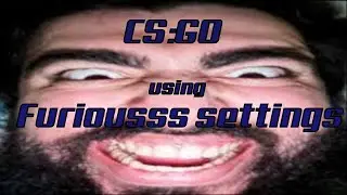 CS:GO using Furiousss settings🚀