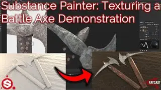 Substance Painter: Texturing a Battle Axe Demonstration