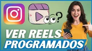 Cómo VER los Reels Programados que tienes en Instagram 👀